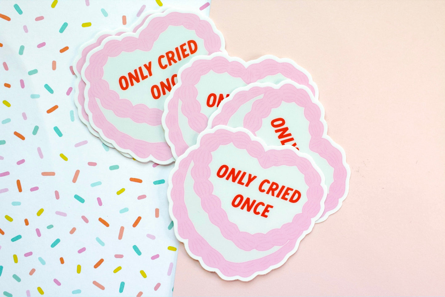 Only Cried Once Sticker