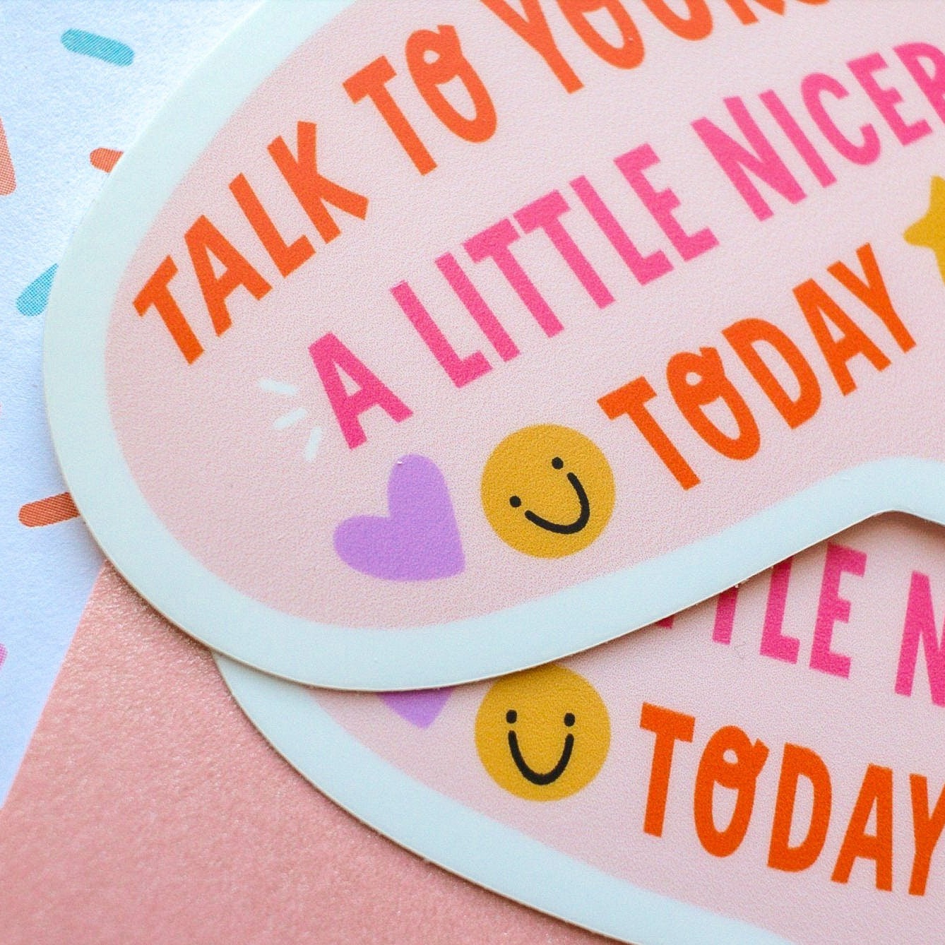 Talk to Yourself a Little Nicer Sticker