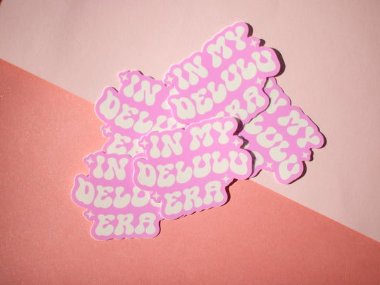 In My Delulu Era Sticker