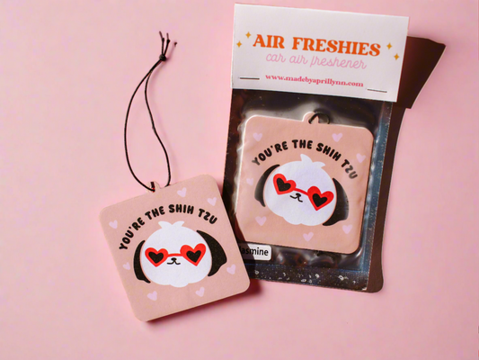 You’re The Shih Tzu Car Air Freshener (Jasmine Scent)