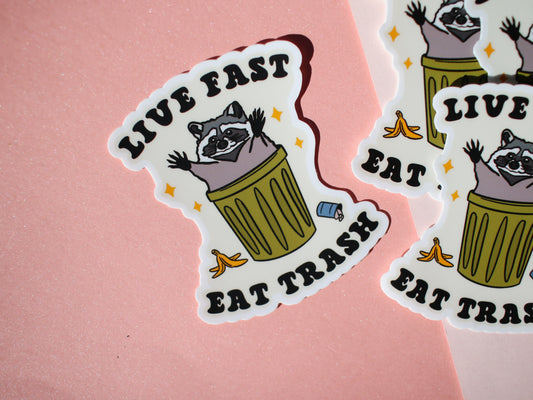 Live Fast Eat Trash Raccoon Sticker