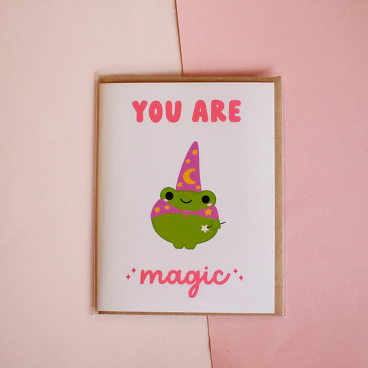 You Are Magic Greeting Card