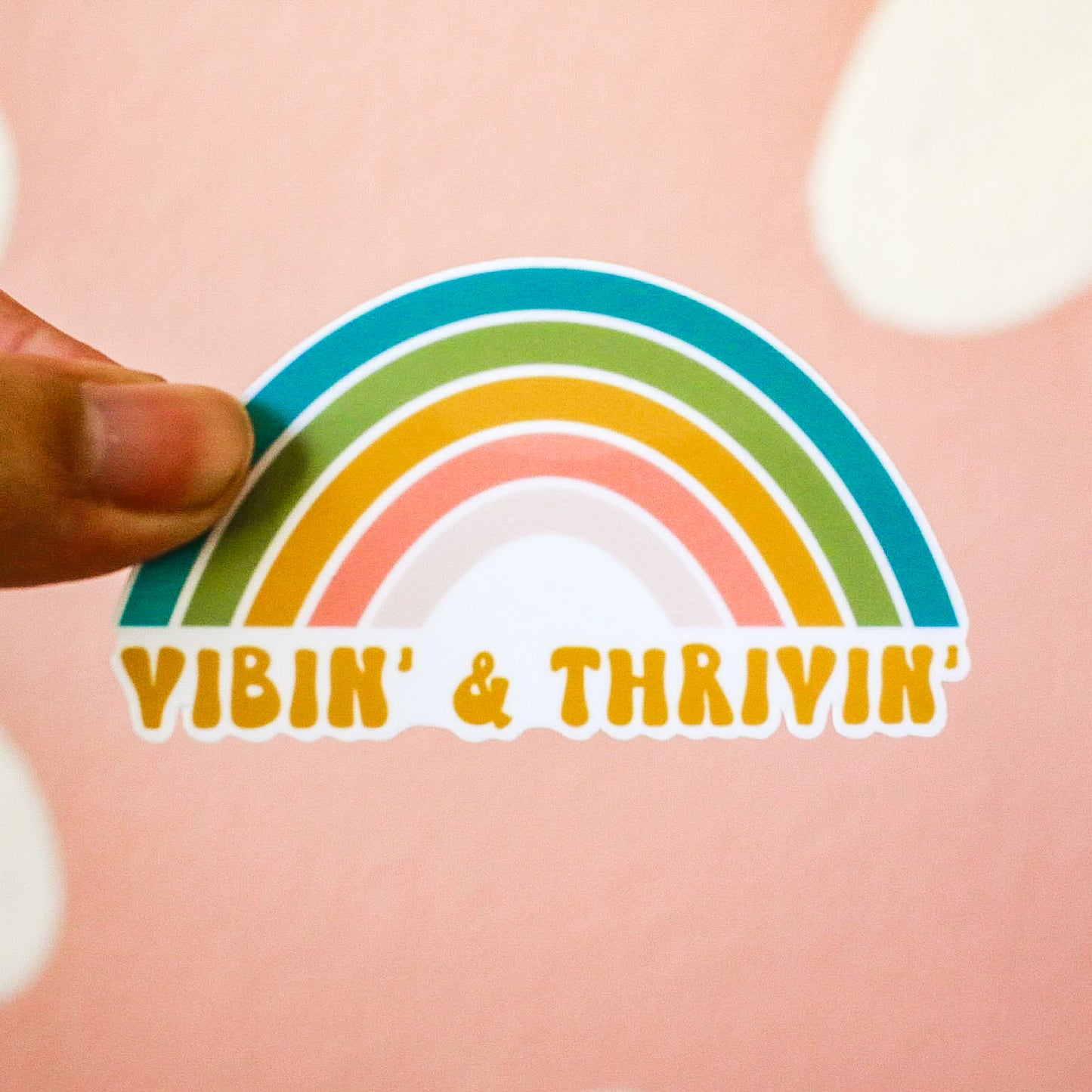 Vibin' and Thrivin' Rainbow Sticker