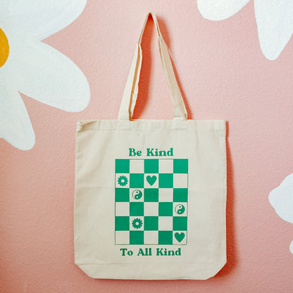Be Kind To All Kind Tote Bag