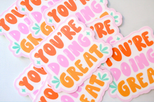 You're Doing Great Sticker