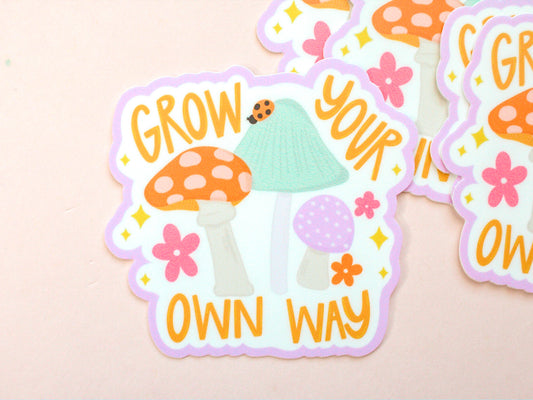Grow Your Own Way Sticker