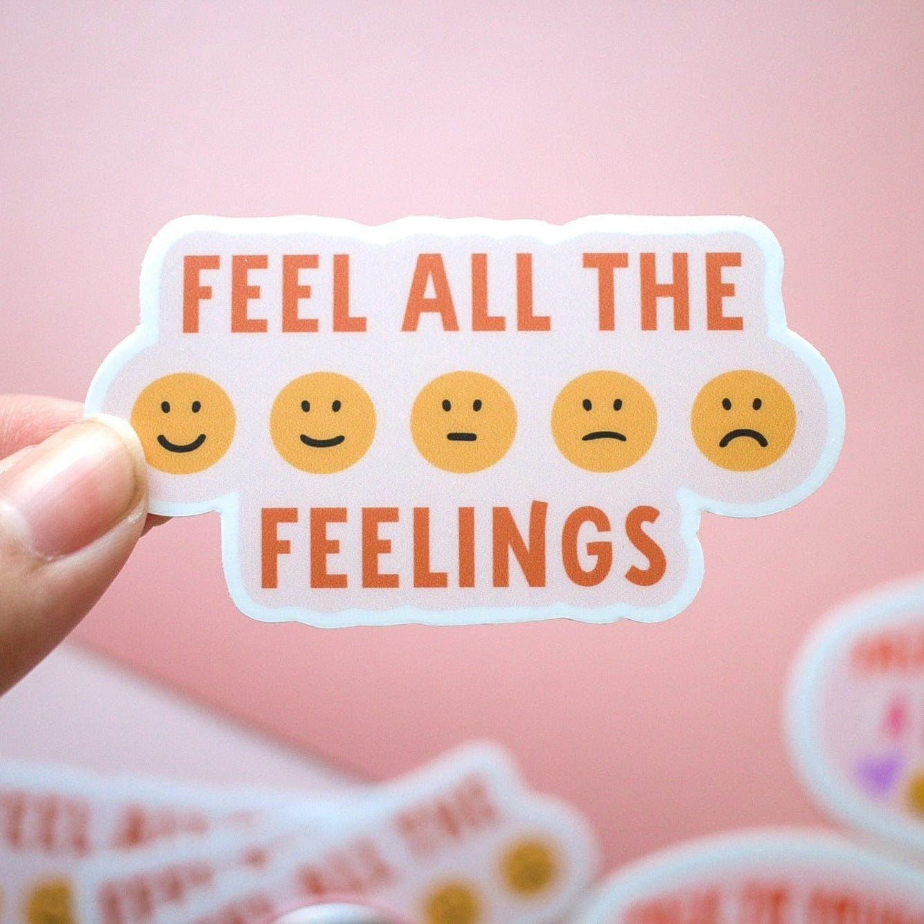 Feel All The Feelings Sticker