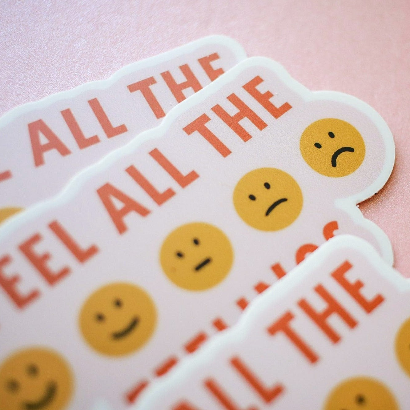 Feel All The Feelings Sticker